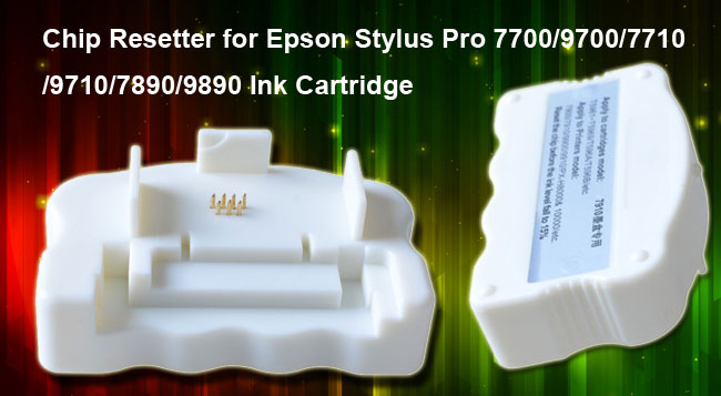 Chip Resetter for Epson Stylus Pro 7700 Ink Cartridge